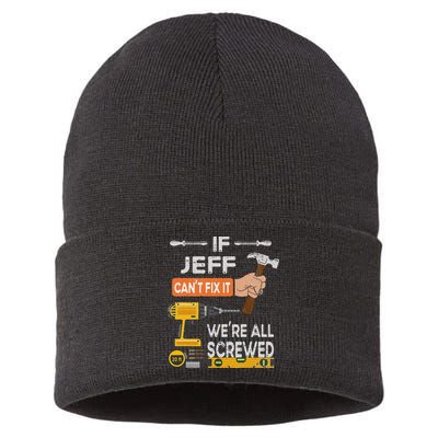 Funny If Jeff can't fix it, we're all screwed handyman Sustainable Knit Beanie