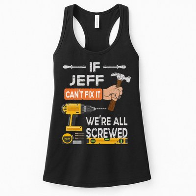 Funny If Jeff can't fix it, we're all screwed handyman Womens Tank Top