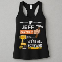 Funny If Jeff can't fix it, we're all screwed handyman Womens Tank Top