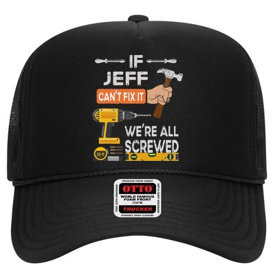 Funny If Jeff can't fix it, we're all screwed handyman Trucker Hat