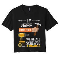 Funny If Jeff can't fix it, we're all screwed handyman Crop Top