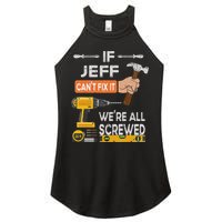 Funny If Jeff can't fix it, we're all screwed handyman Women's Perfect Tri Rocker Tank