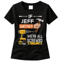 Funny If Jeff can't fix it, we're all screwed handyman Womens T-Shirt
