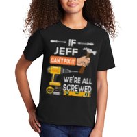 Funny If Jeff can't fix it, we're all screwed handyman Kids T-Shirt