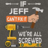 Funny If Jeff can't fix it, we're all screwed handyman Cotton Canvas Backpack