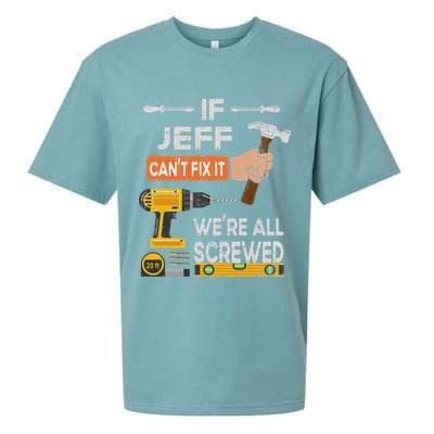 Funny If Jeff can't fix it, we're all screwed handyman Sueded Cloud Jersey T-Shirt
