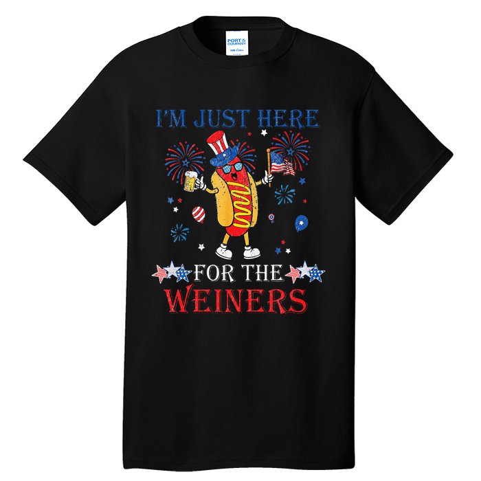 Funny Im Just Here For The Wieners 4Th Of July Tall T-Shirt