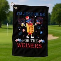 Funny Im Just Here For The Wieners 4Th Of July Golf Towel