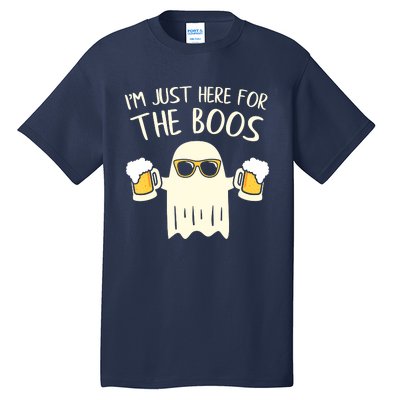 Funny Im Just Here For The Boos Shirt Gift Halloween Ghost Tall T-Shirt