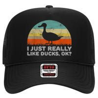 Funny I Just Really Like Ducks OK High Crown Mesh Back Trucker Hat