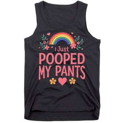 Funny I Just Pooped My Pants Humor Meme Funny Adult Joke Tank Top