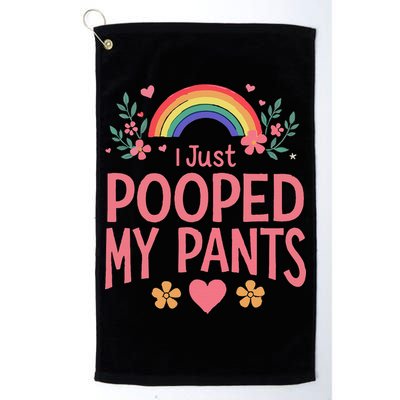 Funny I Just Pooped My Pants Humor Meme Funny Adult Joke Golf Towel