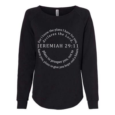 For I Know The Plans I Have For You Bible Jeremiah 2911 Womens California Wash Sweatshirt