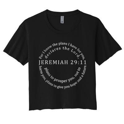 For I Know The Plans I Have For You Bible Jeremiah 2911 Women's Crop Top Tee