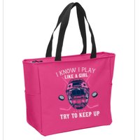 Funny I Know I Play Like A Girl Try To Keep Up Ice Hockey Zip Tote Bag