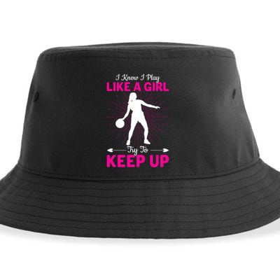 Funny I Know I Play Like A Girl Try To Keep Up Basketball Gift Sustainable Bucket Hat