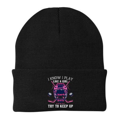 Funny I Know I Play Like A Girl Try To Keep Up Ice Hockey Beanie