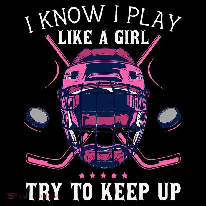 Funny I Know I Play Like A Girl Try To Keep Up Ice Hockey Cooling Performance Long Sleeve Crew
