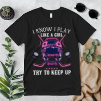 Funny I Know I Play Like A Girl Try To Keep Up Ice Hockey Premium T-Shirt