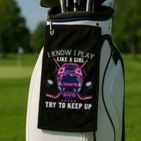 Funny I Know I Play Like A Girl Try To Keep Up Ice Hockey Golf Towel