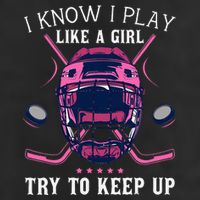 Funny I Know I Play Like A Girl Try To Keep Up Ice Hockey Microfiber Hand Towel