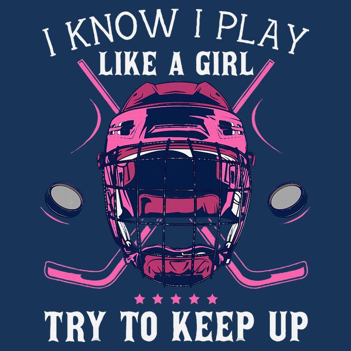 Funny I Know I Play Like A Girl Try To Keep Up Ice Hockey Infant Baby Jersey Bodysuit