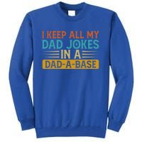 Funny I Keep All My Dad Jokes In A Dadgift A Gift Base Vintage Dad Gift Tall Sweatshirt