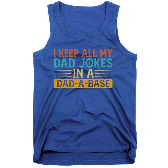 Funny I Keep All My Dad Jokes In A Dadgift A Gift Base Vintage Dad Gift Tank Top