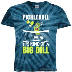 Funny Its Kind Of A Big Dill Pickleball Gift Ideas Kids Tie-Dye T-Shirt