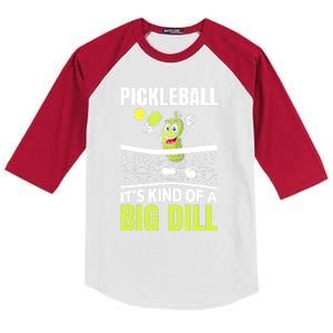 Funny Its Kind Of A Big Dill Pickleball Gift Ideas Kids Colorblock Raglan Jersey