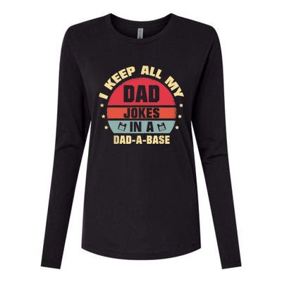 Funny I Keep All My Jokes In A DadaBase Funny Father Dad Outfit Womens Cotton Relaxed Long Sleeve T-Shirt