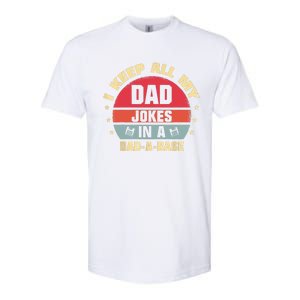 Funny I Keep All My Jokes In A DadaBase Funny Father Dad Outfit Softstyle CVC T-Shirt