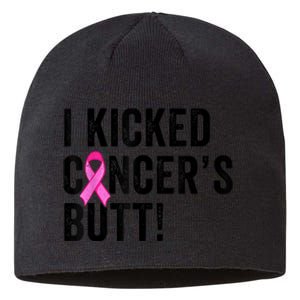 Funny I Kicked Cancer's Butt Tee, Fun Breast Cancer Survivor Sustainable Beanie