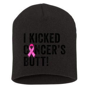 Funny I Kicked Cancer's Butt Tee, Fun Breast Cancer Survivor Short Acrylic Beanie