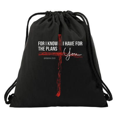 For I Know The Plans I Have For You Jeremiah 2911 Design Drawstring Bag
