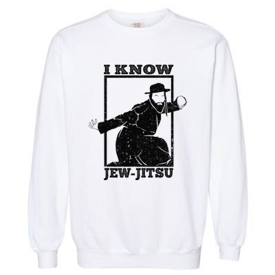 Funny I Know Jew Jitsu Garment-Dyed Sweatshirt