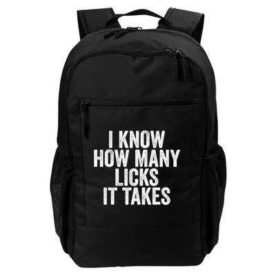 Funny I Know How Many Licks It Takes Backpack