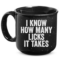 Funny I Know How Many Licks It Takes 15oz Campfire Ceramic Mug