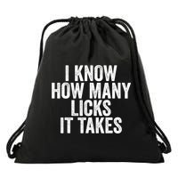 Funny I Know How Many Licks It Takes Drawstring Bag