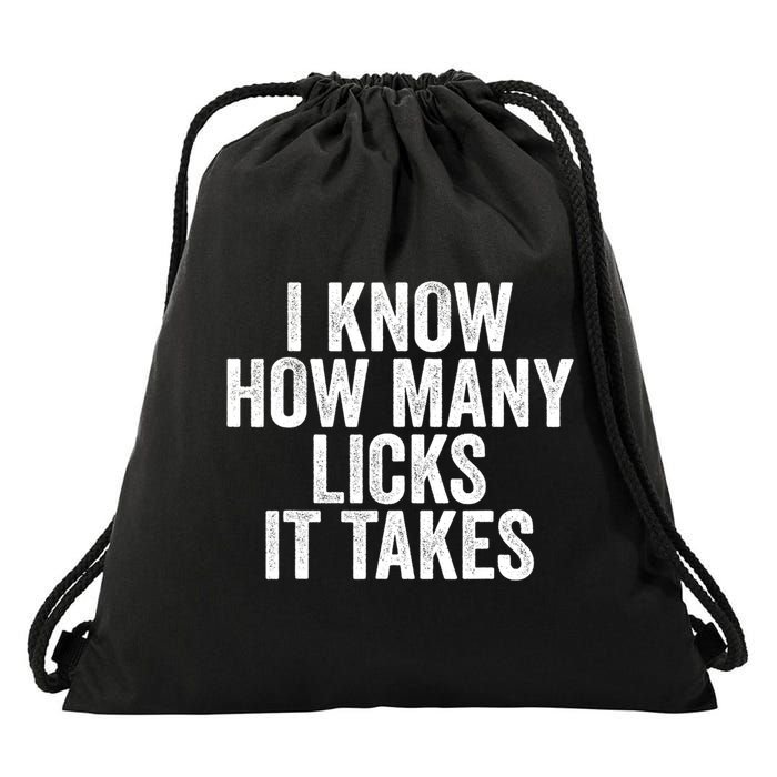 Funny I Know How Many Licks It Takes Drawstring Bag