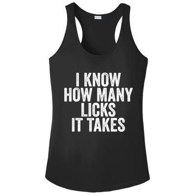 Funny I Know How Many Licks It Takes Ladies PosiCharge Competitor Racerback Tank