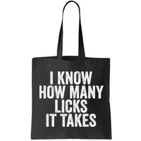 Funny I Know How Many Licks It Takes Bag