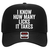 Funny I Know How Many Licks It Takes Trucker Hat