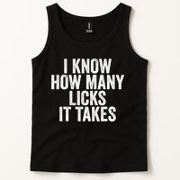 Funny I Know How Many Licks It Takes Tank Top