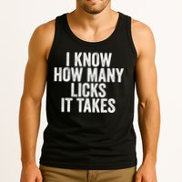 Funny I Know How Many Licks It Takes Tank Top