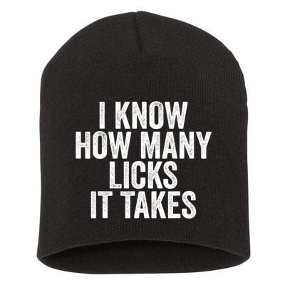 Funny I Know How Many Licks It Takes Short Acrylic Beanie