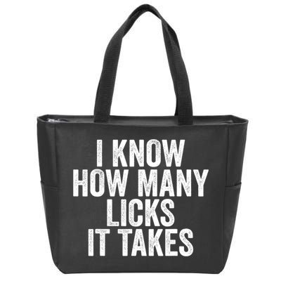 Funny I Know How Many Licks It Takes Zip Tote Bag
