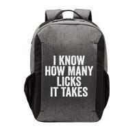 Funny I Know How Many Licks It Takes Vector Backpack