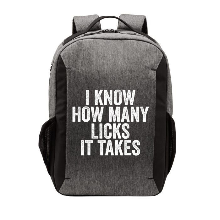 Funny I Know How Many Licks It Takes Vector Backpack