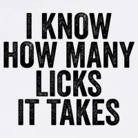 Funny I Know How Many Licks It Takes Garment-Dyed Sweatshirt